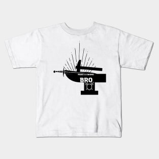 Make a Sword Bro Kids T-Shirt